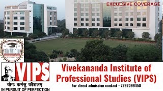 VIPS COLLEGE REVIEW  Vivekananda Institute Of Professional Studies  Exclusive Coverage [upl. by Ayrolg22]