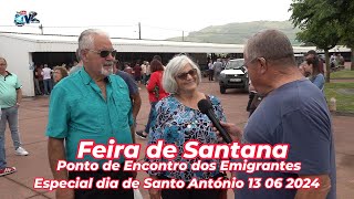 Feira de Santana Ponto de Encontro dos emigrantes Especial dia de Santo António 13 06 2024 [upl. by Dorree]