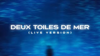 DEUX TOILES DE MER LIVE by Lumabe [upl. by Nytnerb]