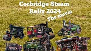 Corbridge Steam Rally 2024 Full Movie [upl. by Zuckerman512]