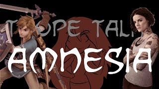 Trope Talk Amnesia [upl. by Ryon]