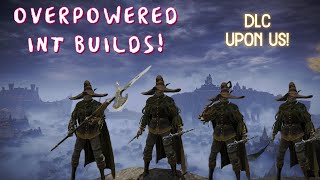 Elden Ring Overpowered INT Builds for the DLC [upl. by Tiffani]