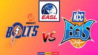 MERALCO BOLTS vs KCC EGIS  20242025 EASL LIVE SCORES [upl. by Burr]