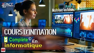 COURS INFORMATIQUE  initiation amp Guide complet 1 [upl. by Aehtela]