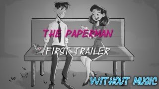 The Paperman Trailer 1 WITHOUT MUSIC [upl. by Ecnerrot]