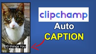 How to Add Auto Captions for FREE with Clipchamp [upl. by Ab573]