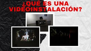 ¿Que es una Videoinstalación [upl. by Coppola]