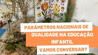 Parâmetros Nacionais de Qualidade para Educação Infantil [upl. by Yllak971]