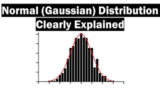 The Normal Gaussian Distribution  Clearly Explained [upl. by Ayimat334]