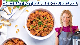 Instant Pot Hamburger Helper  A Copycat Childhood Favorite [upl. by Danette]