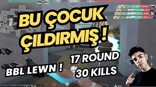 BBL LEWN KOŞA KOŞA 30 KILL ALIYOR  BBL OYUNCULARINDAN 2 ACE DUO BBL JAMPPI  VALORANT [upl. by Mcnally135]