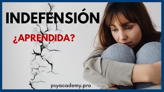 ENTIENDE tu mente recupera el control y LIBÉRATE de la Indefensión Aprendida 2024 [upl. by Hayidah]