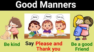 Good Manners  Good Manners In English For Kids  English For Toddlers [upl. by Nyllek]