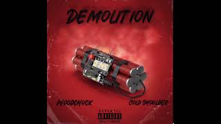 quotDemolitionquot By Woodchuck feat Coldshoulderfmw Beat by Kaluh2 [upl. by Elocim]