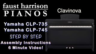 Yamaha CLP735 amp CLP745 Clavinova Setup amp Assembly STEP by STEP [upl. by Egrog]