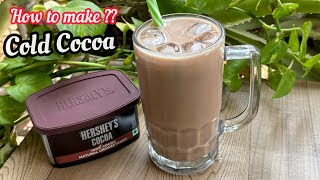 Cold Coco Recipe  How to make Cold Coco  Hershey’s Cocoa Powder Recipe [upl. by Dedra]