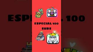 Especial 100 subs clashroyale supercell feedshorts 100subs [upl. by Aneez273]