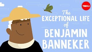 The exceptional life of Benjamin Banneker  RoseMargaret EkengItua [upl. by Blockus]