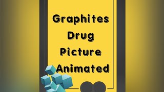 Graphites animated drug picture [upl. by Fenwick]