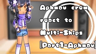 Aphmau crew react to multiShipsGacha reactAphmau Crew [upl. by Eimorej]