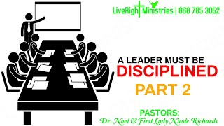 The Spiritual Gift of Leadership A Leader Must Be Disciplined PART 2 with Dr Noel Richards [upl. by Bittencourt]