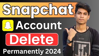 How to Delete Snapchat Account 2024  Snapchat Account Delete kaise kare Permanently [upl. by Rees99]