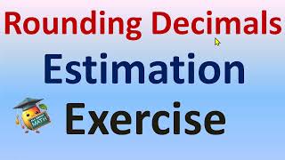 Rounding Decimals  Estimating Decimals  Exercise  Math [upl. by Haletta]