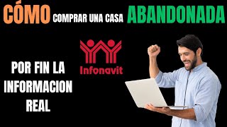 como comprar una casa abandonada con tu infonavit [upl. by Onahpets]