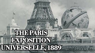 The Universal Exposition of 1889 Paris  7th April 2023 [upl. by Serena]