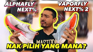 Nike Alphafly Next  vs Vaporfly Next  2  Nak Pilih Yang Mana [upl. by Arika706]