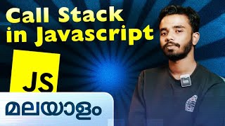 Call Stack in JS  Javascript in Malayalam [upl. by Dviad850]