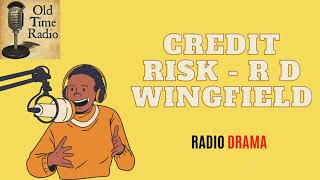 Credit Risk  R D Wingfield  Old Time Radio [upl. by Adnawt]