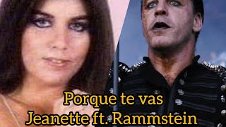 Jeanette ftRammstein  Porque te vas [upl. by Lily558]