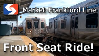 Market Frankford Line Front Seat Ride [upl. by Onairot]