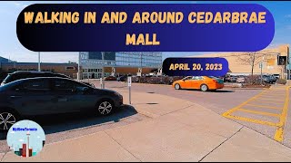 Walking in and around Cedarbrae Mall  April 20 2023 [upl. by Manly]