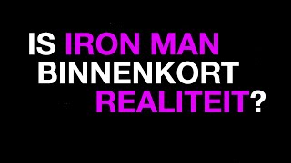 Is Iron Man binnenkort realiteit  Weekly Question [upl. by Tartaglia]