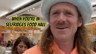 WHEN YOU’RE IN SELFRIDGES FOOD HALL 🧁🍰🥯 food foodhall selfridges shopping funny comedy [upl. by Westbrook]