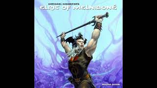 Elric Of Melnibone Part 4  Audiobook [upl. by Adnohsed382]