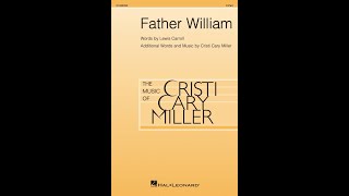 Father William 2Part Choir  Music by Cristi Cary Miller [upl. by Bullivant362]