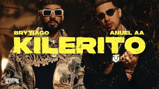 Brytiago amp Anuel AA  KILERITO [upl. by Tabina]