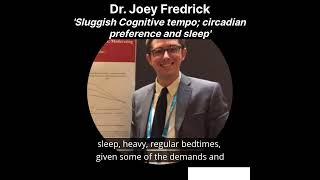 Sluggish Cognitive tempo circadian preference sleep and daytime sleepiness  Dr Joey Fredrick [upl. by Nannerb547]