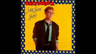 Baltimora  Juke Box Boy 7quot Version Vinyl [upl. by Ahsinaj]