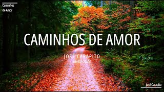 Caminhos de Amor  José Carapito [upl. by Yasnil]