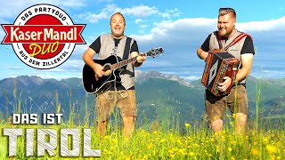 KASERMANDL DUO  Das ist Tirol [upl. by Dnomyad]