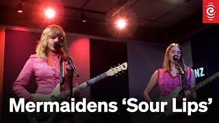 Mermaidens Sour Lips  Live at RNZ [upl. by Elpmet]