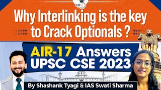 Why Interlinking is the key to crack optionals   UPSC CSE 2023 Topper Swati Sharma AIR 17 [upl. by Nairdna]