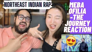 Chinese Girlfriend REACTION to Northeast Indian Rap  MEBA OFILIA  THE JOURNEY  Chindian Couple [upl. by Ennaecarg]