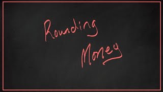 Rounding to 2 Decimal Places Money [upl. by Delorenzo]