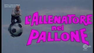 Lallenatore nel pallone [upl. by Meill]