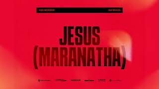 Jesus Maranatha Remix  HSN Worship Gui Brazil [upl. by Chaudoin223]